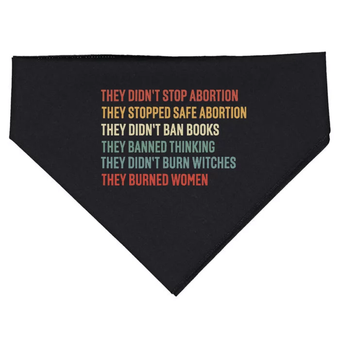 They DidnT Stop Abortion They Stopped Safe Abortion USA-Made Doggie Bandana