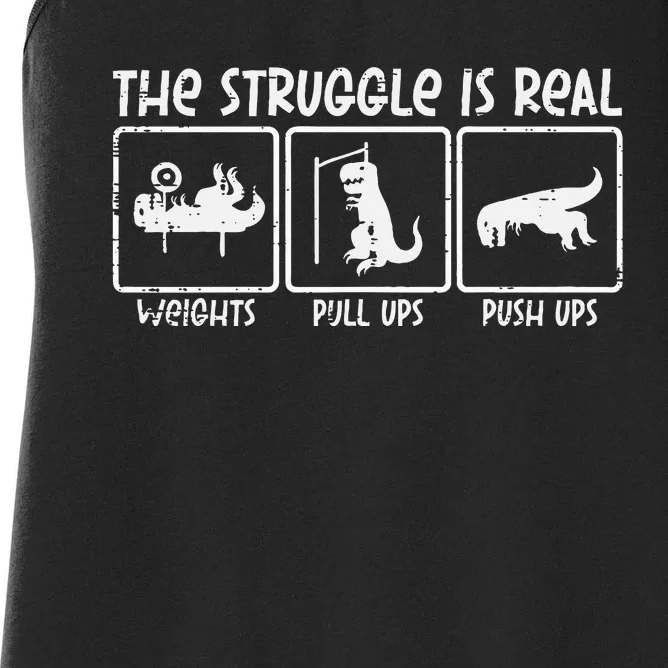 Trex Dino Struggle Is Real Weights Gym Workout Women's Racerback Tank