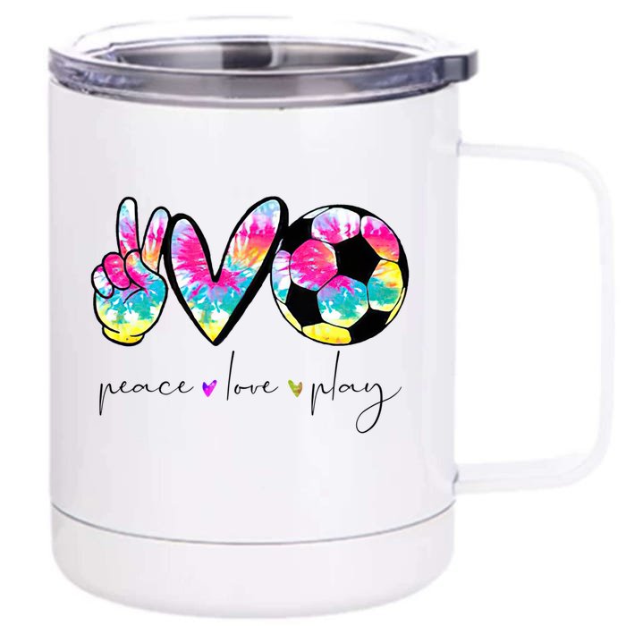 Tie Dye Soccer For Teen Peace Love Play Soccer Cute Gift Front & Back 12oz Stainless Steel Tumbler Cup