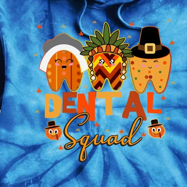 Thanksgiving Dental Squad Group Matching Gift Tie Dye Hoodie