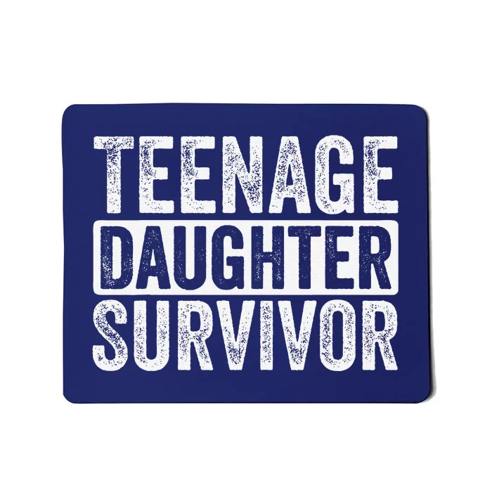 Teenage Daughter Survivor Mousepad