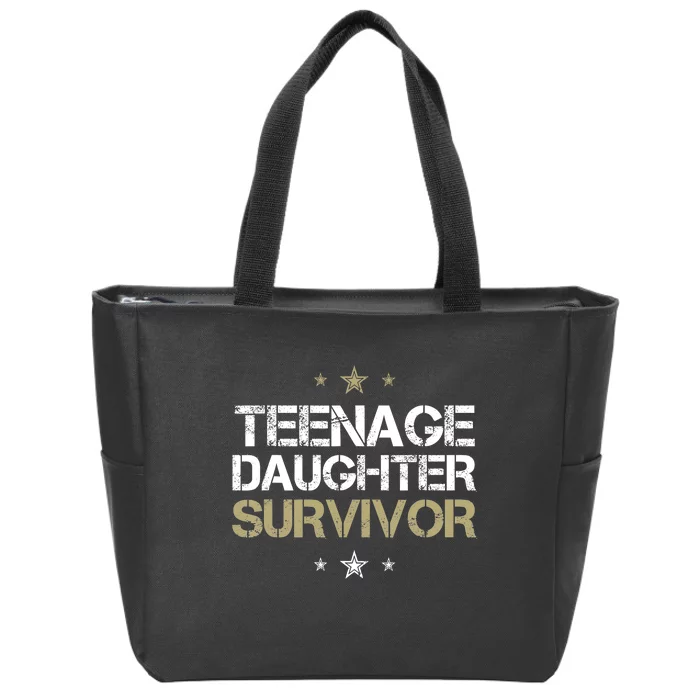 Teenage Daughter Survivor Teenager Dad Mom FatherS Day Zip Tote Bag