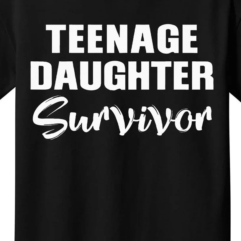 Teenage Daughter Survivor Funny Kids T-Shirt