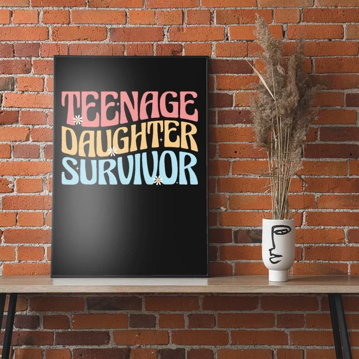 Teenage Daughter Survivor Groovy Dad Mom FatherS Day Gift Poster