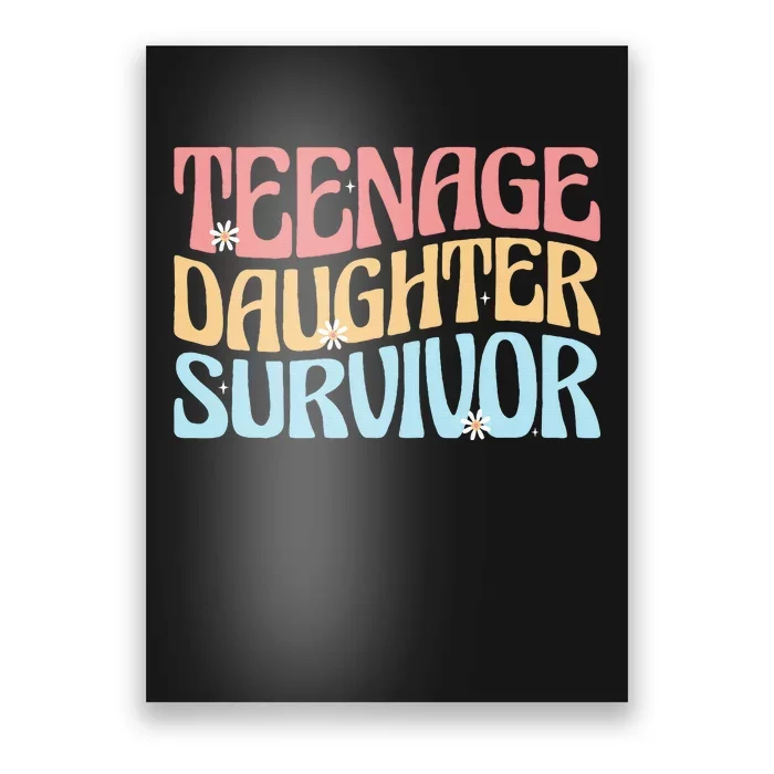 Teenage Daughter Survivor Groovy Dad Mom FatherS Day Gift Poster