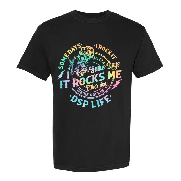 Tie Dye Some Days I Rock It Some Days It Rocks Me Dsp Life Some Days I Rock Dsp Garment-Dyed Heavyweight T-Shirt