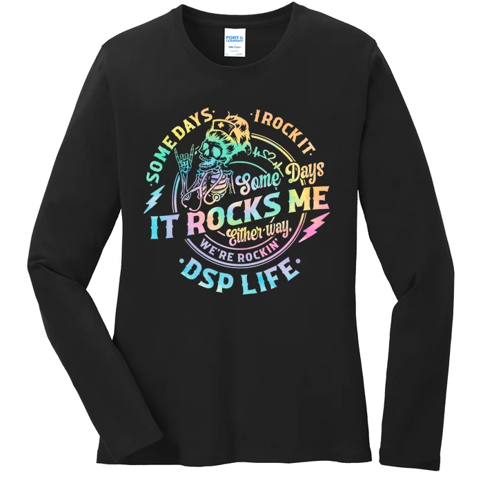 Tie Dye Some Days I Rock It Some Days It Rocks Me Dsp Life Some Days I Rock Dsp Ladies Long Sleeve Shirt