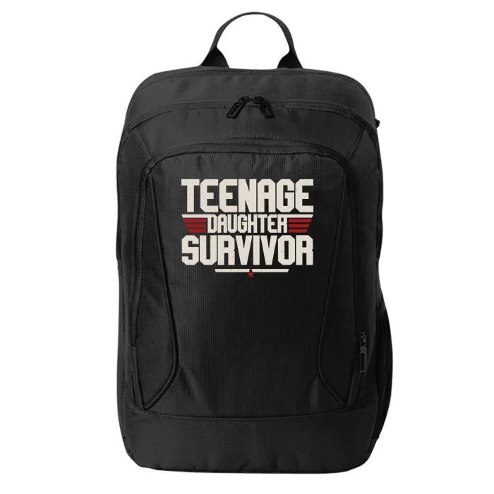 Teenage Daughter Survivor Funny Parent Gift City Backpack