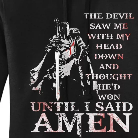 The Devil Saw Me With My Head Down Thought HeD Won Jesus Women's Pullover Hoodie