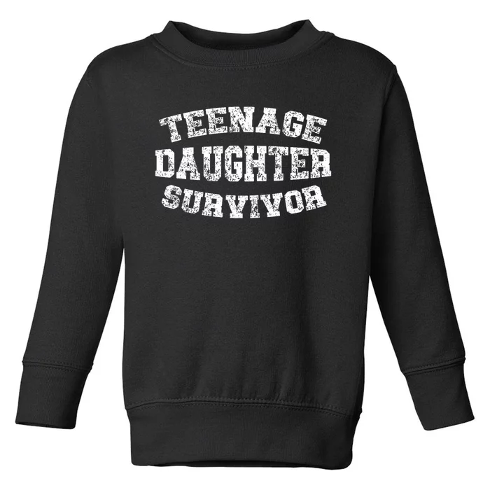 Teenage Daughter Survivor Teenager Dad Mom FatherS Day Toddler Sweatshirt