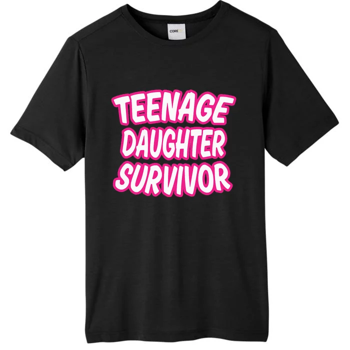 Teenage Daughter Survivor Funny ChromaSoft Performance T-Shirt