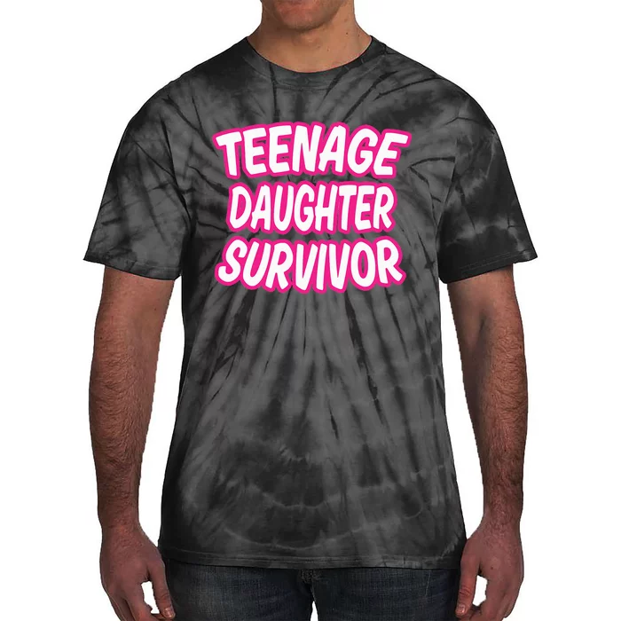 Teenage Daughter Survivor Funny Tie-Dye T-Shirt