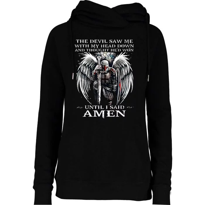 The Devil Saw Me With My Head Down And Thought Hed Won Womens Funnel Neck Pullover Hood