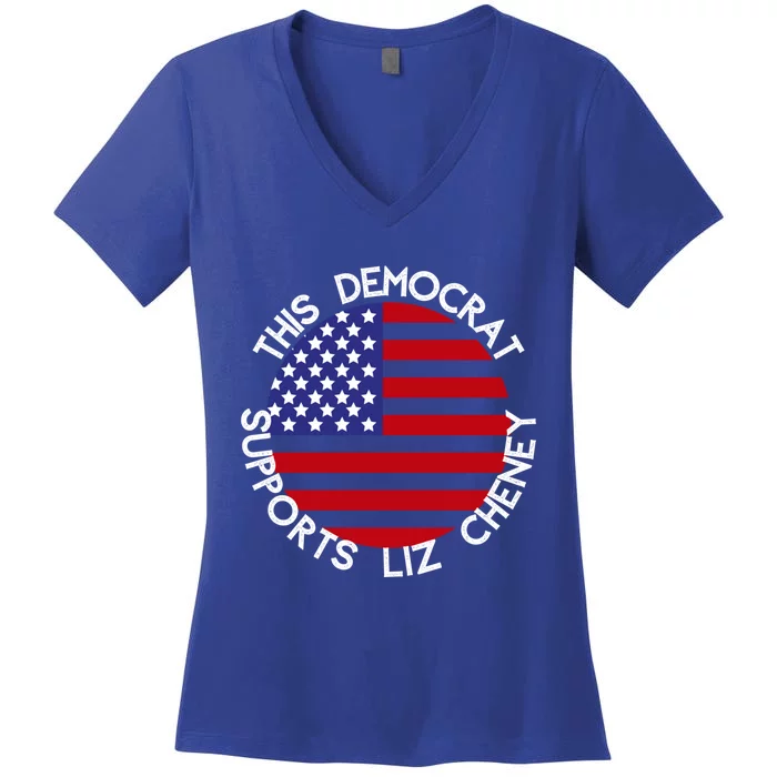 This Democrat Supports Liz Cheney Republican Trendy Gift Women's V-Neck T-Shirt