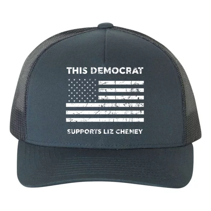 This Democrat Supports Liz Cheney Gift Yupoong Adult 5-Panel Trucker Hat