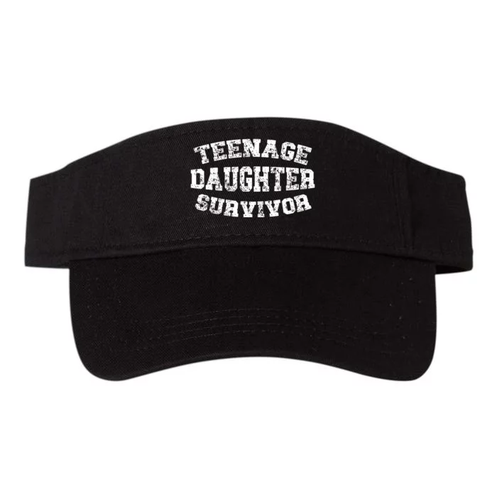 Teenage Daughter Survivor Teenager Dad Mom Fathers Day Valucap Bio-Washed Visor