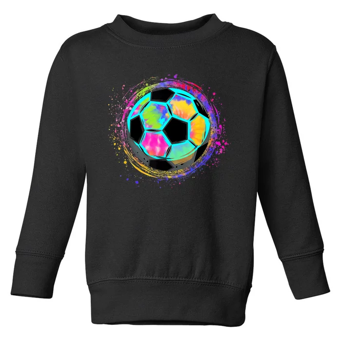 Tie Dye Soccer Ball For All Soccer Lovers Toddler Sweatshirt