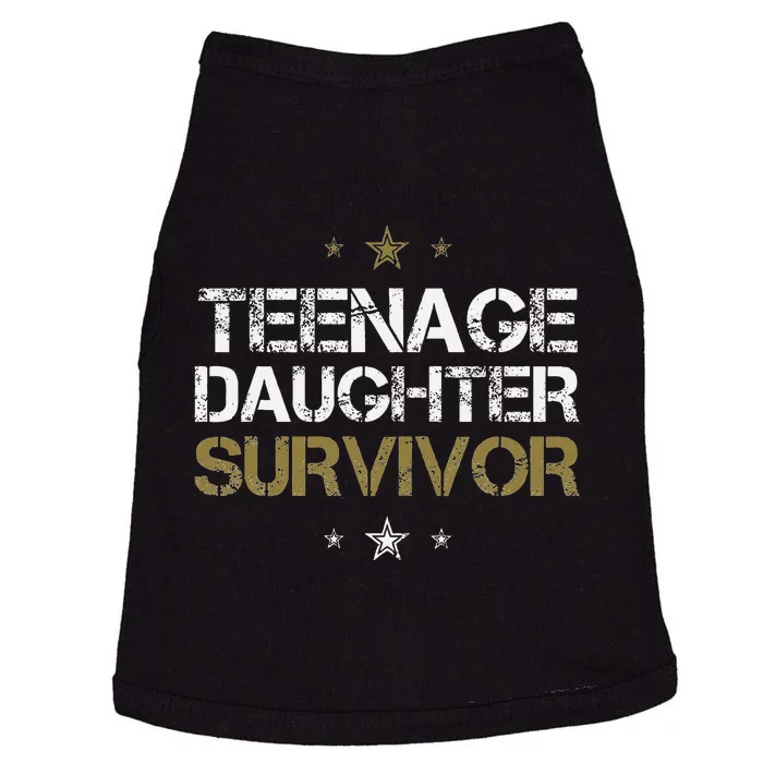 Teenage Daughter Survivor Funny Dad Design Doggie Tank