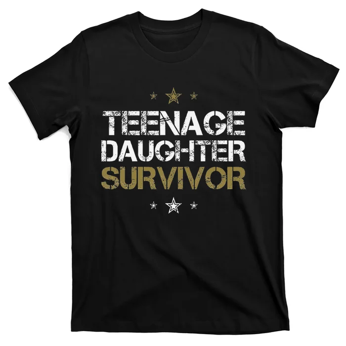 Teenage Daughter Survivor Funny Dad Design T-Shirt