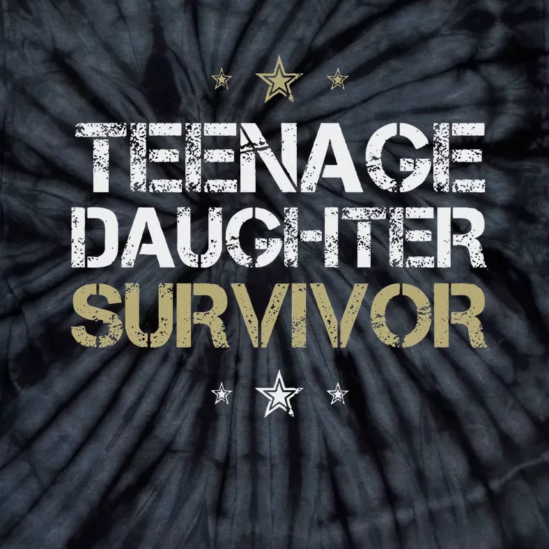 Teenage Daughter Survivor Funny Parent Tie-Dye T-Shirt