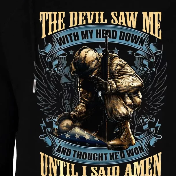 The Devil Saw Me With My Head Down And Thought HeD Won Womens Funnel Neck Pullover Hood