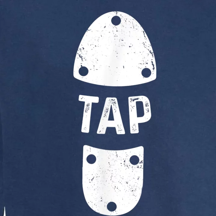 Tap Dancer Shoe Tap Dance Garment-Dyed Sweatshirt