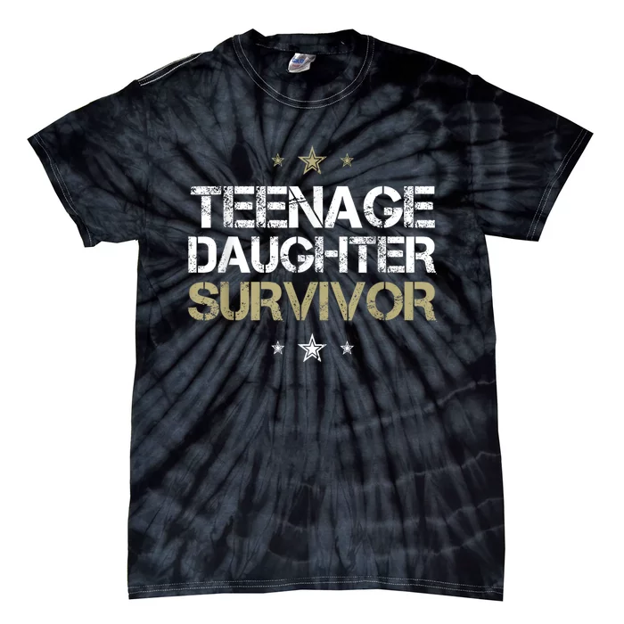 Teenage Daughter Survivor Teenager Dad Mom FatherS Day Tie-Dye T-Shirt