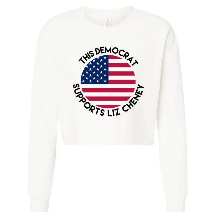 This Democrat Supports Liz Cheney Funny Election Cropped Pullover Crew