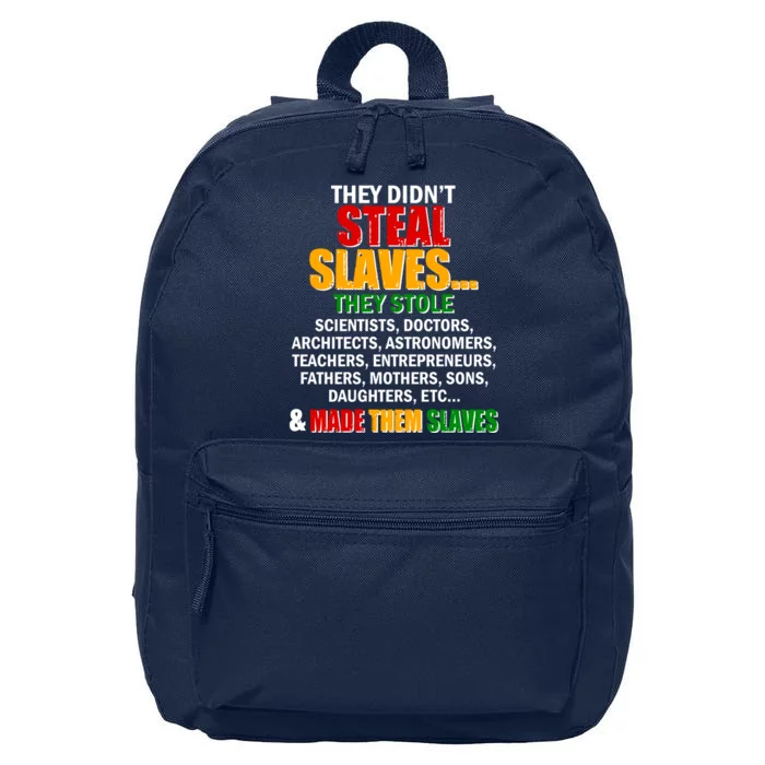 They Didnt Steal Slaves Black History Month 16 in Basic Backpack