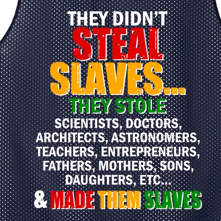 They Didnt Steal Slaves Black History Month Mesh Reversible Basketball Jersey Tank