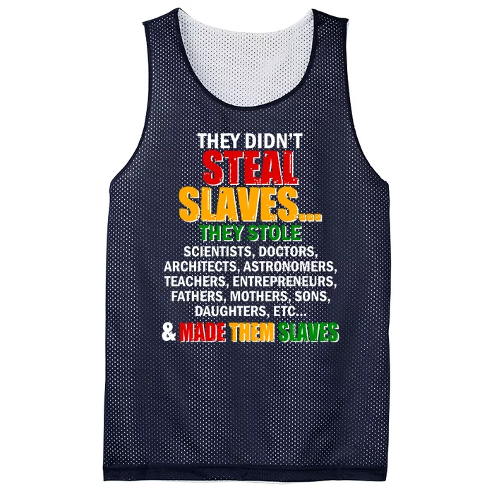 They Didnt Steal Slaves Black History Month Mesh Reversible Basketball Jersey Tank