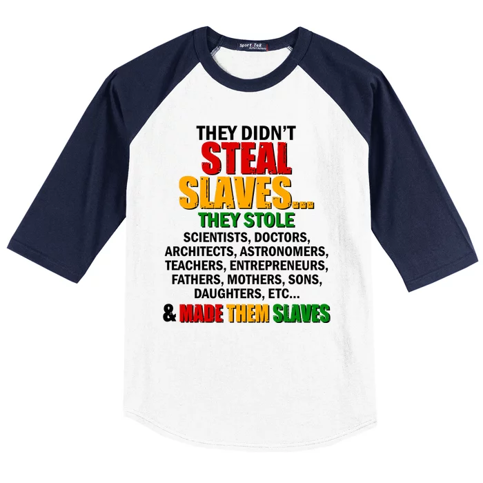 They Didnt Steal Slaves Black History Month Baseball Sleeve Shirt