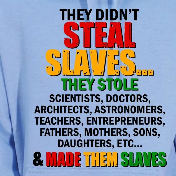 They Didnt Steal Slaves Black History Month Unisex Surf Hoodie