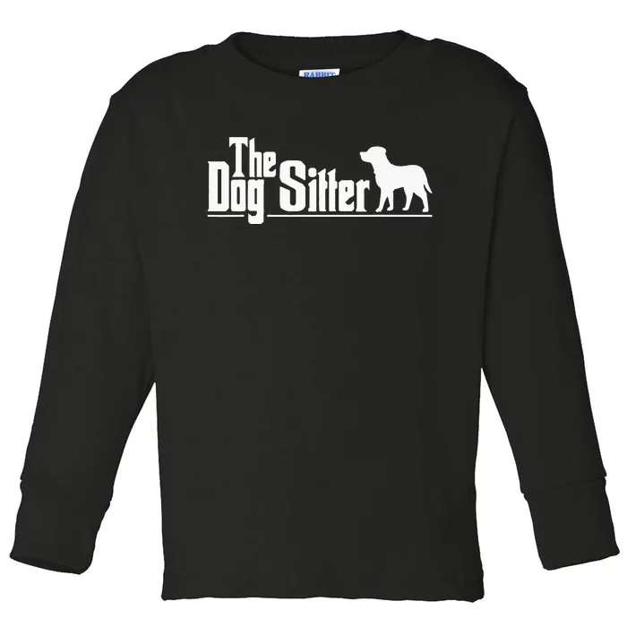 The Dog Sitter Dog Sitter Animal Pet Caretaker Toddler Long Sleeve Shirt