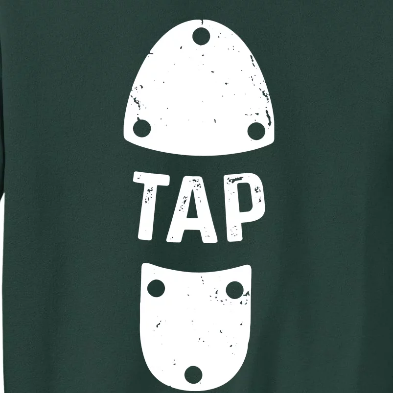 Tap Dancer Shoe Tap Dance Sweatshirt