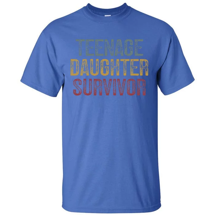 Teenage Daughter Survivor Tall T-Shirt