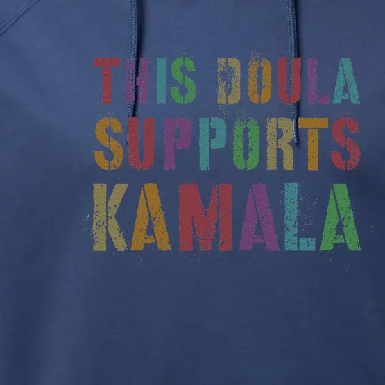 This Doula Supports Kamala 2024 47th Grab Him By Ballot Performance Fleece Hoodie