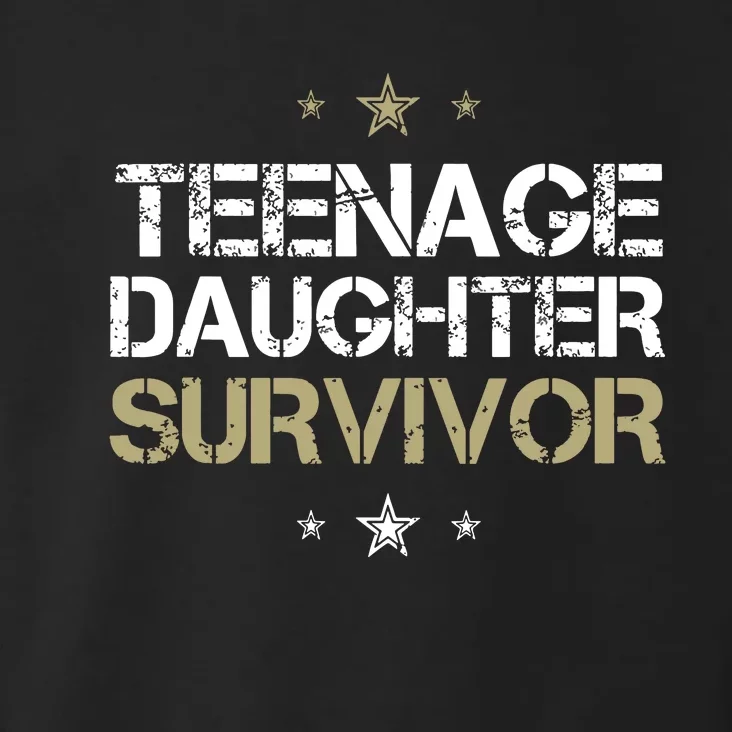 Teenage Daughter Survivor Teenager Dad Mom Fathers Day Toddler Hoodie