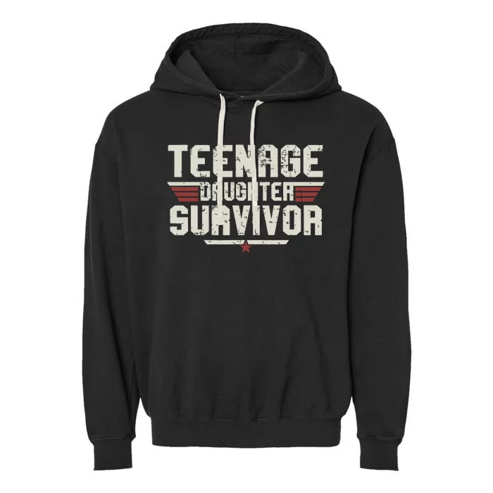 Teenage Daughter Survivor Vintage Dad Mom Fathers Day Gift Garment-Dyed Fleece Hoodie