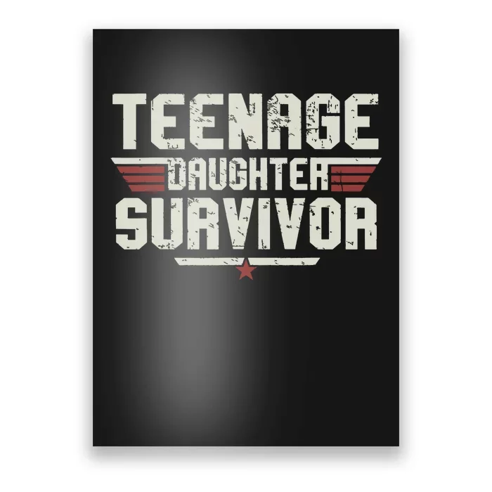 Teenage Daughter Survivor Vintage Dad Mom Fathers Day Gift Poster