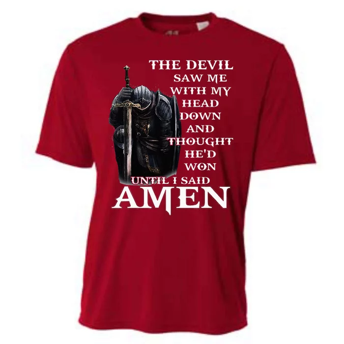 The Devil Saw Me With My Head Down And Thought Hed Won Cooling Performance Crew T-Shirt