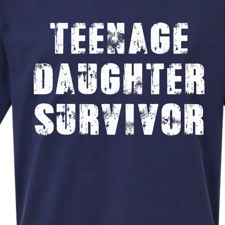 Teenage Daughter Survivor Parenting Quote Fathers Day Sueded Cloud Jersey T-Shirt