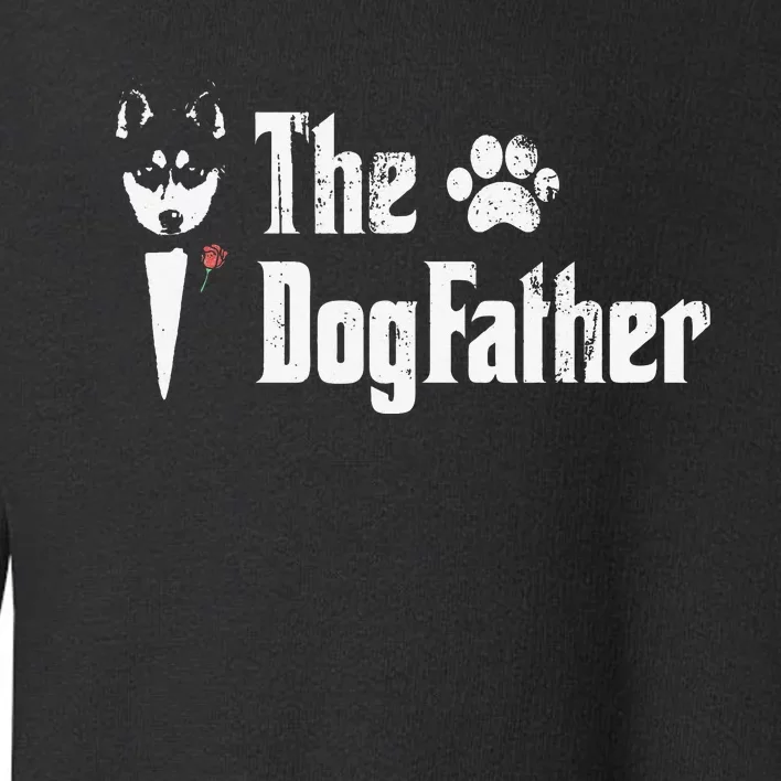 The Dogfather Siberian Husky Dog Dad Father's Day Toddler Sweatshirt