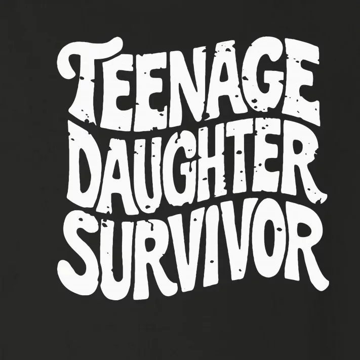 Teenage Daughter Survivor Popular Parenting Toddler Long Sleeve Shirt