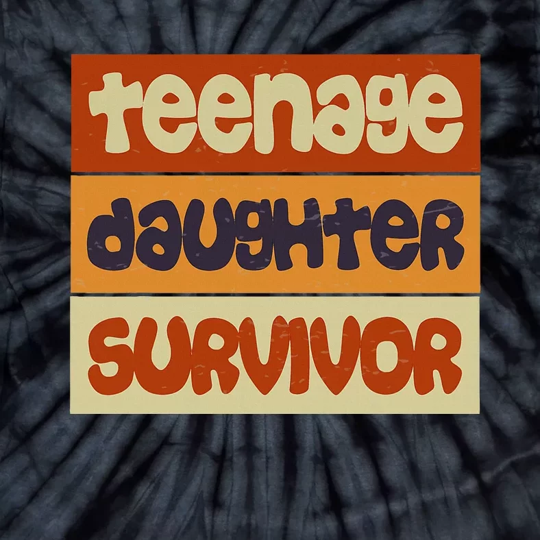 Teenage Daughter Survivor Popular Parenting Tie-Dye T-Shirt