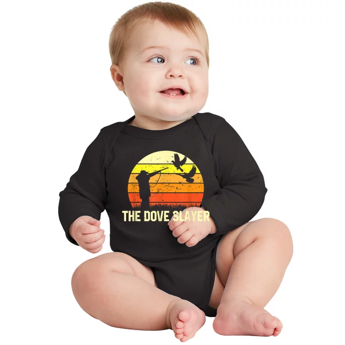 The Dove Slayer Vintage Retro Dove Hunting Baby Long Sleeve Bodysuit