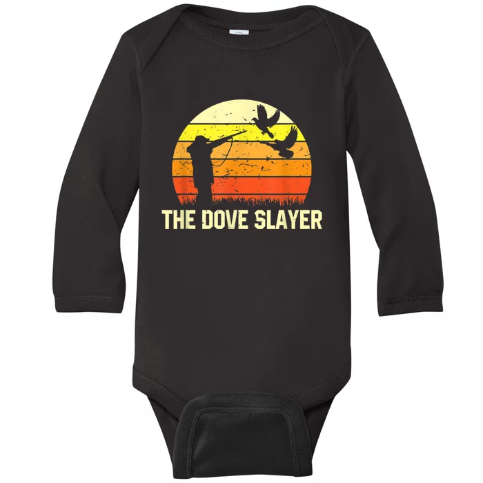 The Dove Slayer Vintage Retro Dove Hunting Baby Long Sleeve Bodysuit