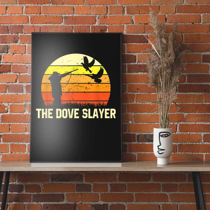 The Dove Slayer Vintage Retro Dove Hunting Poster