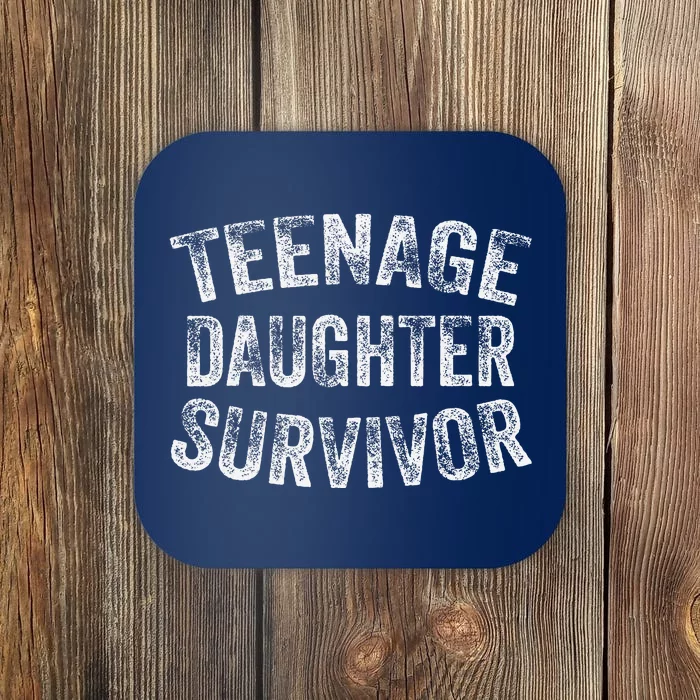 Teenage Daughter Survivor Funny Vintage Coaster