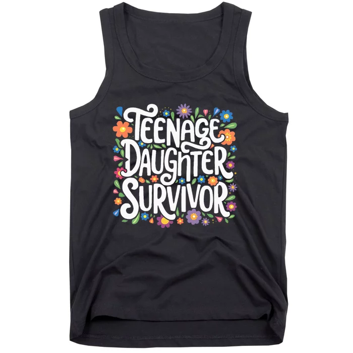 Teenage Daughter Survivor Teenager Dad Fathers Day Parenting Tank Top